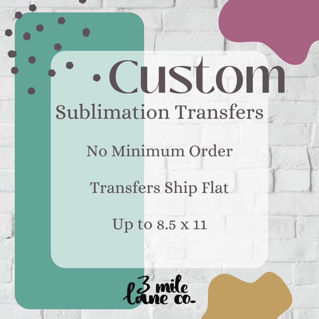 Custom Sublimation Transfers