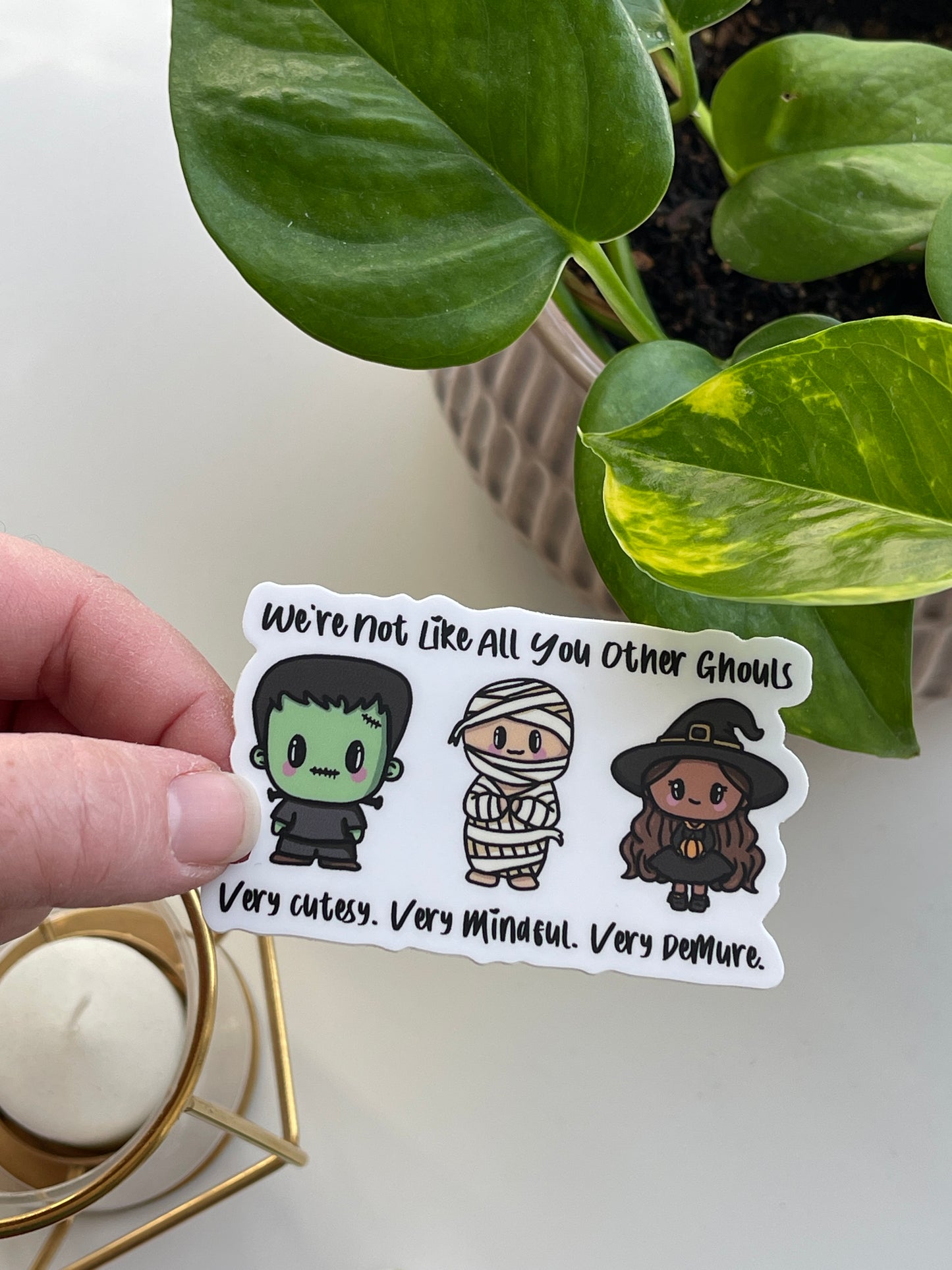 Not Like You Other Ghouls Waterproof Sticker