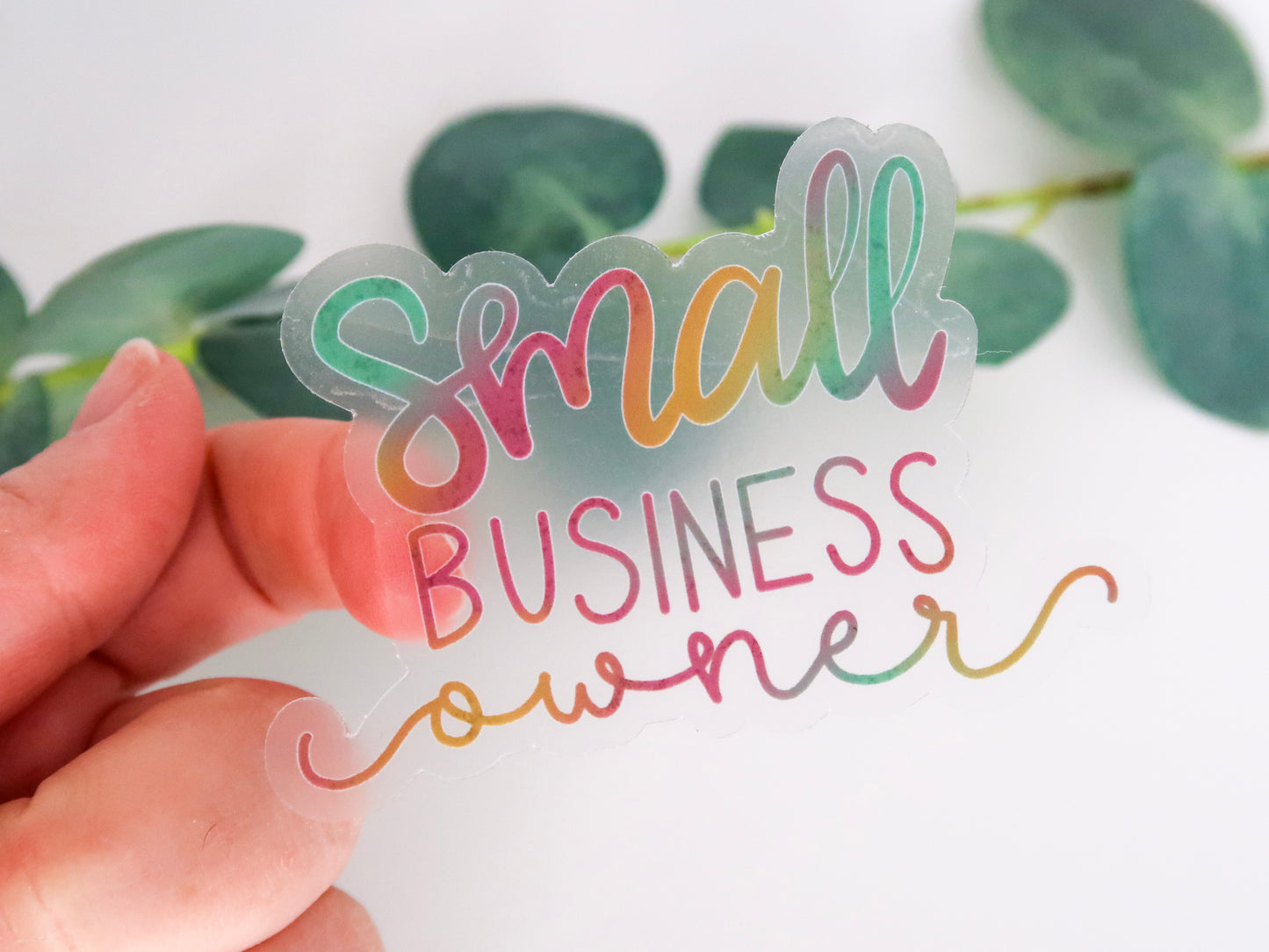 Clear Small Business Owner Waterproof Sticker