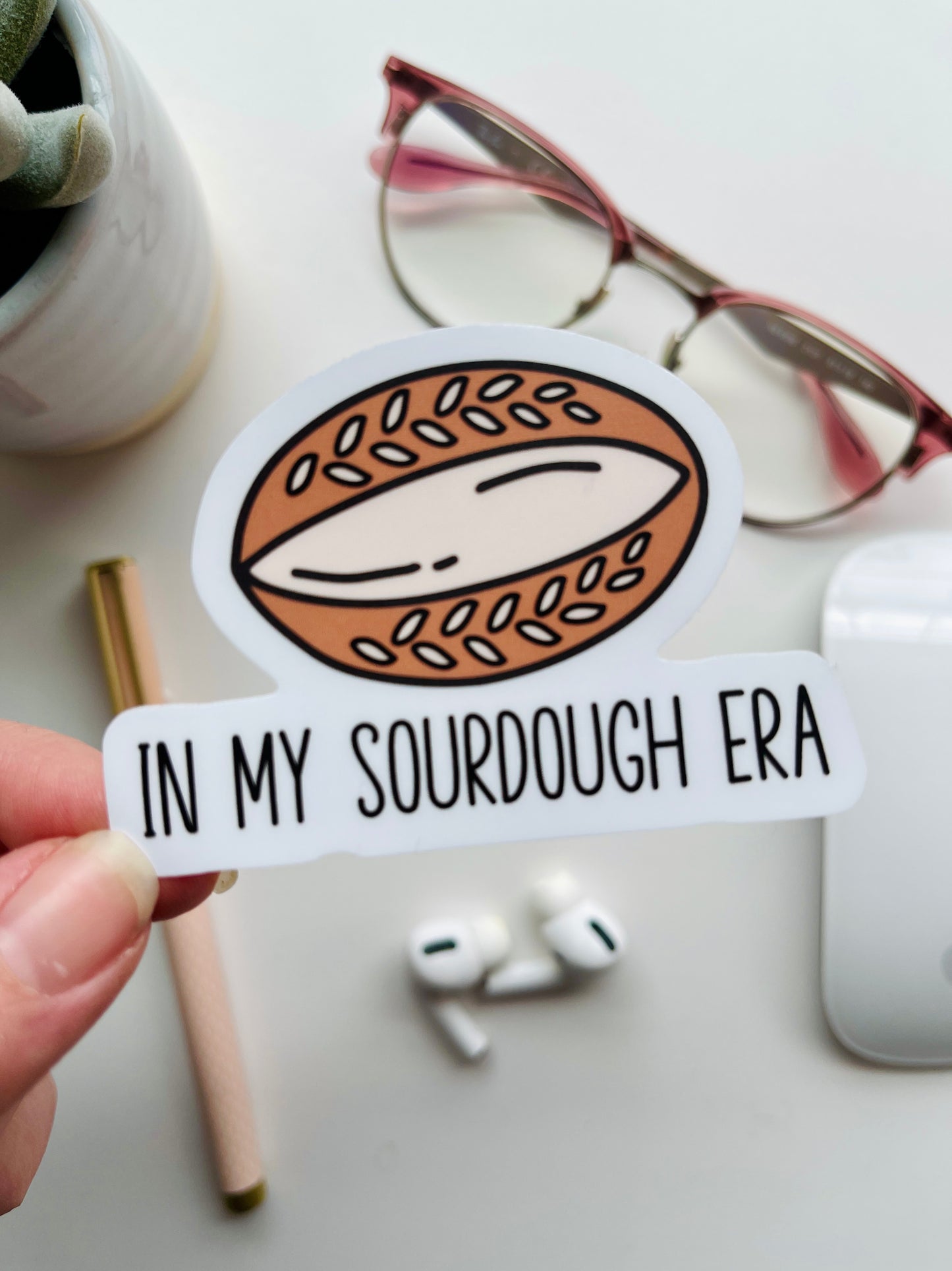 In My Sourdough Era Handmade Sticker