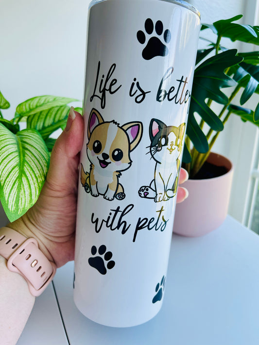 Life Is Better With Pets 20oz Skinny Tumbler