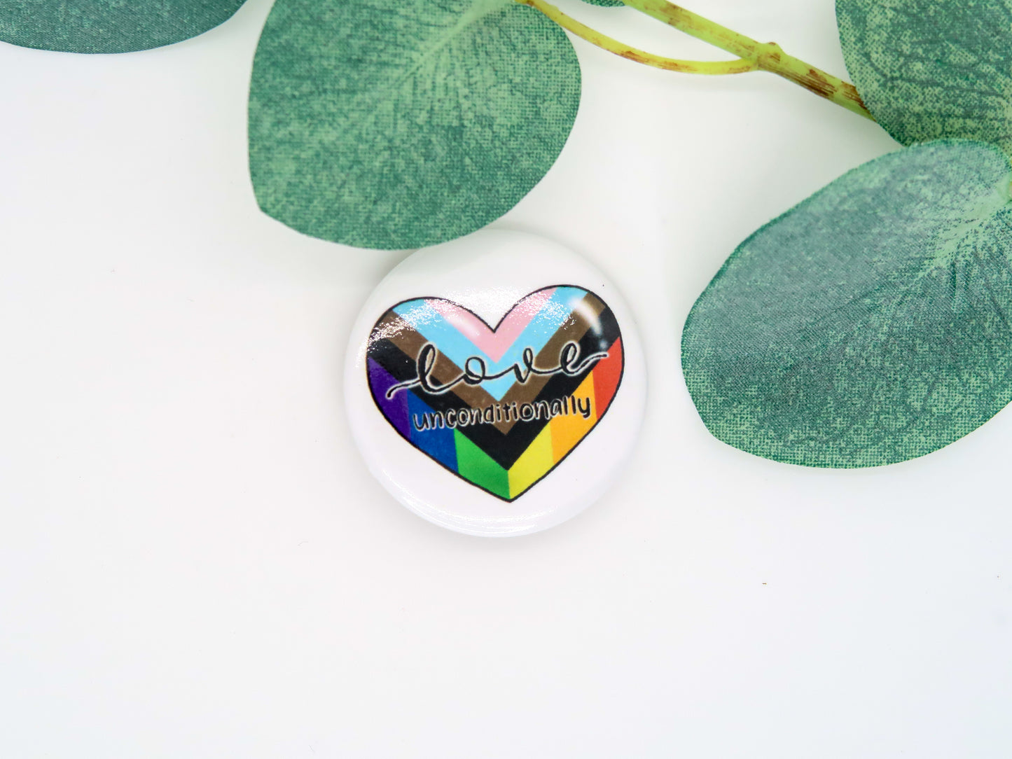 Love Unconditionally Pride Button