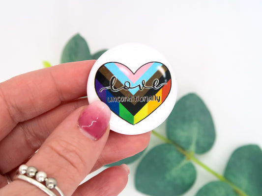 Love Unconditionally Pride Button