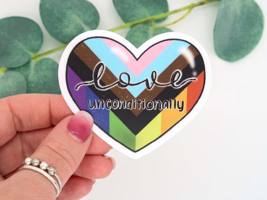 Love Unconditionally Pride Waterproof Sticker